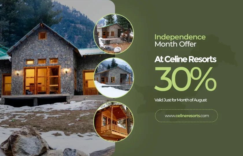 Celine Resorts Offering Discounts Up to 30% – Your Perfect August Escape in Kumrat Valley!